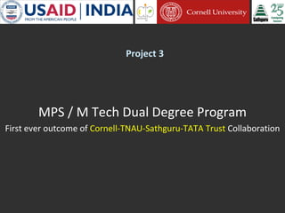 Cornell University and Sathguru Engagement in Agriculture Development In South Asia - 1994 - 2011