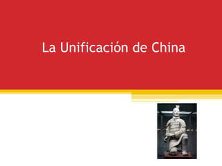 La Unificación de China 