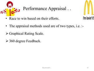        Criteria Required For Employment . .Appearance and grooming.Professional Qualifications.Experience and knowledge .Communication skill in English.Leadership skills.Potential for growth.Reasoning and Judgment.Computer skills.Macdonald's . .14
