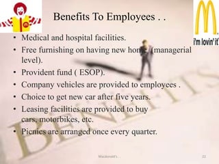 Selection process . .Initial Screening.Written test.Initial interview.Aptitude test.Reference check.Final interview.Relocation.Macdonald's . .16