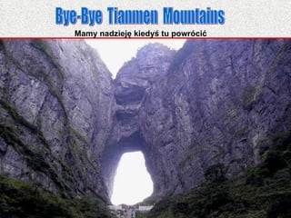 Mamy nadzieję kiedyś tu powrócić
 