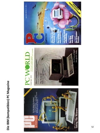 52
Die
IBM
(kompatiblen)
PC
Magazine
 