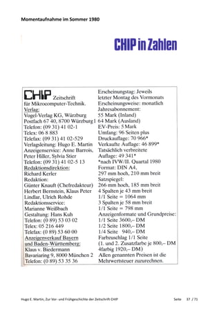 Hugo E. Martin, Zur Vor- und Frühgeschichte der Zeitschrift CHIP Seite 37 / 71
Momentaufnahme im Sommer 1980
 