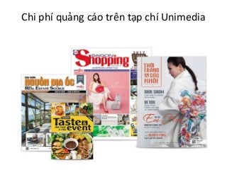 Chi phí quảng cáo trên tạp chí Unimedia
 