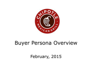 Buyer Persona Overview
February, 2015
 