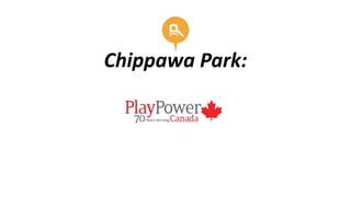 Chippawa Park:
 