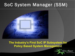 Optimizing System Management
in the Platform SoC Era

Howard Pakosh
President & CEO
ChipStart LLC
 