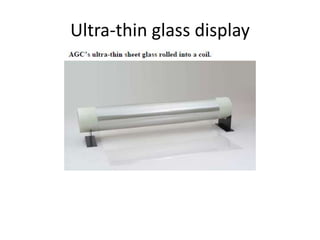 Ultra-thin glass display
 