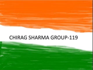 CHIRAG SHARMA GROUP-119
 