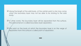 Comprehensive Analysis of Boundary Layer Separation in Fluid Flow | PPTX