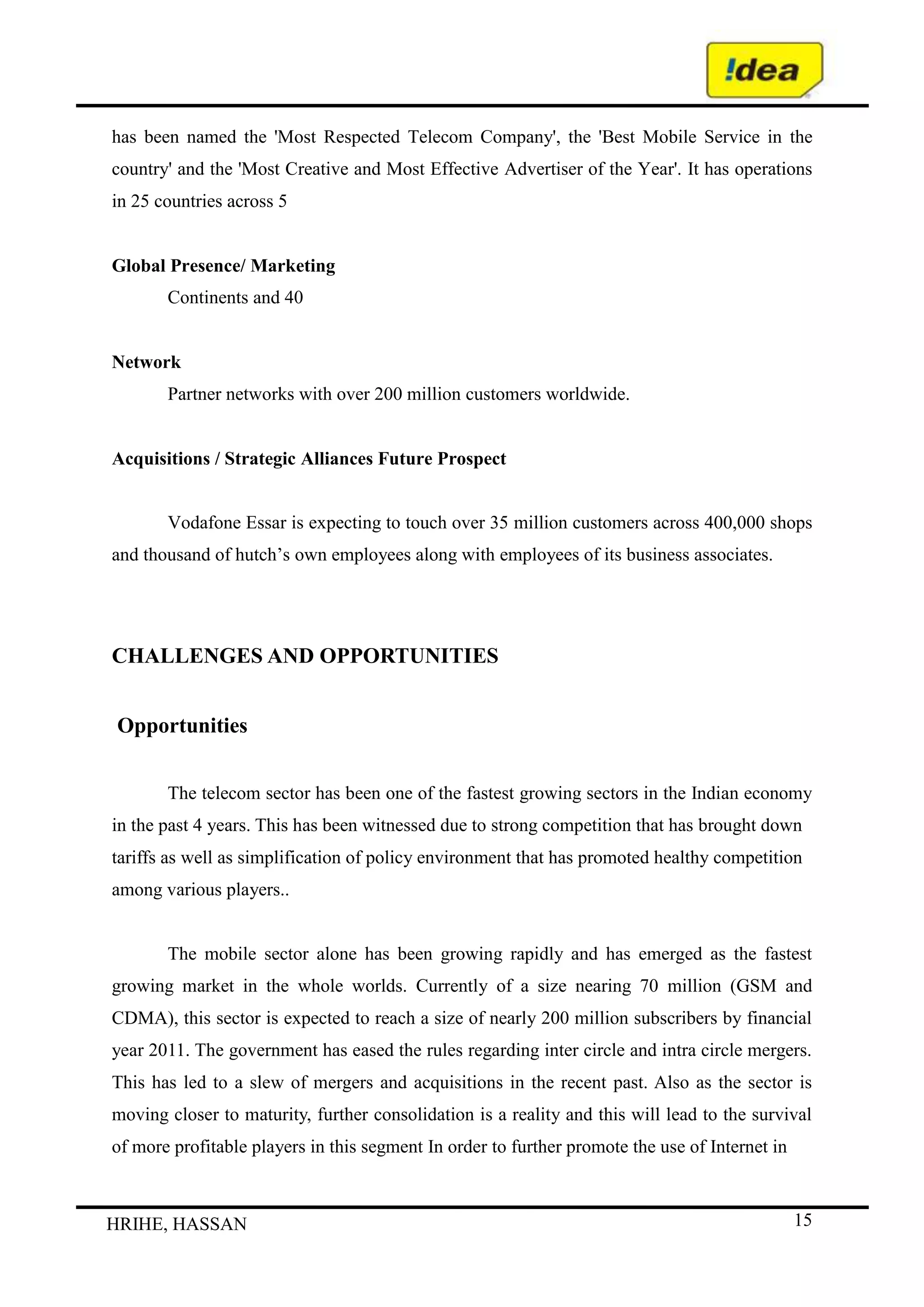 Shared values  <br /> <br />  STRUCTRE :<br />How is the company/team divided? <br />What is the hierarchy? <br />How do the various departments coordinate activities? <br />How do the team members organize and align themselves? <br />Is decision making and controlling centralized or decentralized? Is this as it should be, given what we’re doing? <br />Where are the lines of communication? Explicit and implicit? <br />Organizational strucutre means it offers more organizanal management and relationship. It gives the perfect picture about the person who is to take what decision and to what extent, which is aouthorised perform what all duties and who is greatere than whom. <br />It corrects and provides with clear data of all relationship and provides frame work within which all duties and activities takes place and grow <br />ORGANIZATION CHARTOF IDEA  CMD IDEADIRECTOROPERATIONS    DIRECTOR   COMML&MKTDIRECTOR PLANNING&NS   DIRECTOR       HRDCS&GM        (legal)SR.DDG(Vigilance)CGMsT.circle/MDSr.DDG (CS)Sr.DDG (MS)Sr.DDG  (NW&WS)Sr.DDG  (PG)Sr.DDG  (IT)Sr.DDG  (NM)Sr.DDG  (MIS)Sr DDG  (TS)Sr. DDG (WS&I)CGM(MTCE Reg)  -ETR  -NTR  - STR  - WTRCGM (NCES)CGM (T&D)Sr.DDG (BBD)Sr.DDG (CMTSOM)DDG    (CMTS)DDG   (COMML)DDG   (MKTG)DDG  (REGULN)Sr.DDG (ARC)Sr.DDG (BW)SR.DDG (ELEC)Sr.DDG (SP)Sr.DDG (SW)Sr.DDG (TX)Sr.DDG (NS)DDG (Broadband)DDG (MM)DDG (RN)DDG (TF)DDG (LTP)DDG (CTF)CGM (NETF)CGM (Project)-ETP-NTP-STP-WTPCGM (QA)CGM (RE)CGM (TS)CGM (TFs)-Jabalpur-Kolkata-Mumbai-RichhaiSr.DDG (EST)Sr.DDG (PERS)DDG      (IR)DDG     (RESTR)DDG     (SR)DDG     (TRG)CGM,    ALTICCGM,BRBRAITTAndman & NicobarAndhra PradeshAssamBiharChattisgarhGujratHaryanaHimachal PradeshJhrakhandJammu & KashmirKarnatakaKeralaMadhaya PradeshMarashtraNorth East-INorth East-IIOrrisaPunjabRajasthanTamilnaiduUttar Pradesh(W)Uttar Pradesh (E)UttranchalWest BengalChennai TDKolkata TDSr.DDG (EFC)Sr.DDG (PF)Sr.DDG (FP)Sr.DDG (BBF)Sr. DDG (CA)Sr. DDG (IA)Sr. DDG (TRF)Sr. DDG (SPF)DIRECTORFINANCE<br />SKILLS:<br />What are the strongest skills represented within the company/team? <br />Are there any skills gaps? <br />What is the company/team known for doing well? <br />Do the current employees/team members have the ability to do the job? <br />How are skills monitored and assessed? <br />Skill is the distinctive capabilities or competences of personal or of  the  organization as whole. In other words it is what the company does the best in way of selecting capable personas and well trained person. In IDEA all employees are skilled and well educated, in some area there is a need of training.<br />STYLE:<br />How participative is the management/leadership style? <br />How effective is that leadership? <br />Do employees/team members tend to be competitive or cooperative? <br />Are there real teams functioning within the organization or are they just nominal groups? <br />Style basically means management behavior towards   employees, customers, share holders, suppliers, and every other person dealing with the company. A particular style adopted by the company will have various implications over various people dealing with the organization and thus it will have an impact over the relationship between the organization and the other party.<br />With the shift with style in management IDEA is organization    is able to improve relationship with its internal and external customers over a period of time. It try to solve any kind of disputes arising in the management activities to a peaceful dealings.  <br />Authority flow from the top to bottom, thus the organization structure helps to grant the authority to the people to carry out the duties of their jobs and determinations the performance evaluation, management directs, coordinate and the control the activities. <br />STRATEGIES : <br />What is our strategy? <br />How do we intend to achieve our objectives? <br />How do we deal with competitive pressure? <br />How are changes in customer demands dealt with? <br />How is strategy adjusted for environmental issues? <br />Strategy is the choice of direction and action of the company adopt to achieve its objectives in various situations. It explains the objectives of the organization and how the company achieves them. <br />The company aims at customer satisfaction through high quality of service