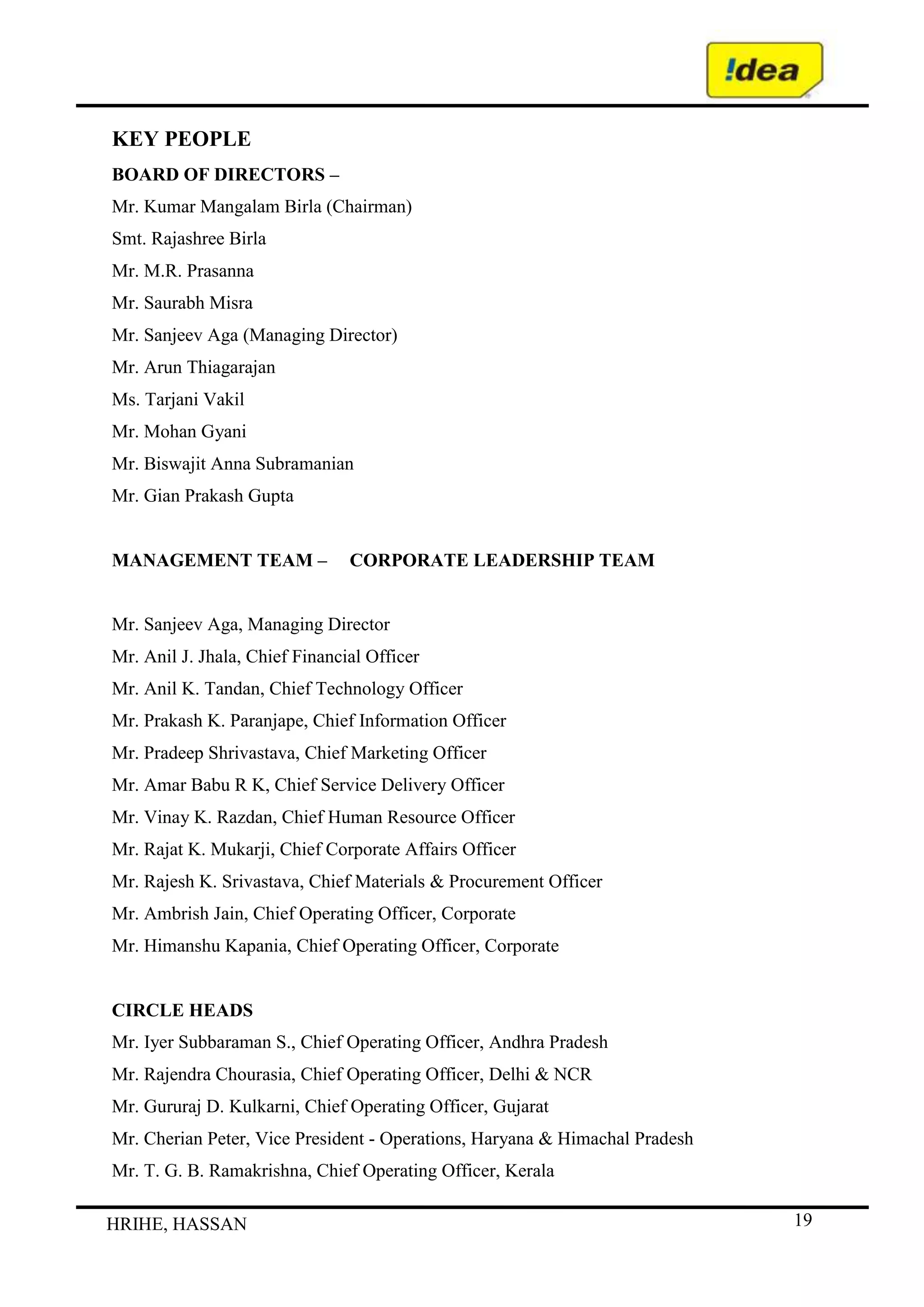 It losing its customers due to inconvenient service rendered by it.SUGGESTIONS AND RECOMMENDATIONS<br />Idea should continuously improve the standards and competitiveness of the Cellular service and should try to attain the status of world class infrastructure and deliver the benefits of affordable mobile telephony services to the people of India.<br />It should maintain and upgrade the quality of services in terms of speech transmission, ability to access services, coverage, security etc., to facilitate the expansion of cellular services.<br />Idea should take more aggressive stand to safeguard its position as number one cellular operator in Karnataka and also should attempt to strengthen its position in the entire country.<br />Idea should undertake continuous efforts to ensure customer satisfaction.<br />Idea should strengthen - strong marketing, huge nationwide reach and financial stability - to edge out its rivals in the western belt in the coming months.<br />They should come within the scenario of attractive packages, what will actually benefit the customer.<br />Idea should start its operations in North-eastern states and in the state of Jammu & Kashmir as this region are backward in Tele-communication.<br />They should spread its network to the entire parts of rural Karnataka and should install few more towers in the urban regions to improve its connectivity.<br />The company should come up attractive offers and schemes in order to maintain its existing customer and to attract its rival’s customers.<br />Idea should add more countries under its belt to provide seamless international Call service.<br />Idea should lower the call charges to its Call service customers. The Call service tariff should be clearly communicated to the customers.<br />The rental and deposit charges that one has to pay for activating the Call service or using the Call service services should be lowered and stated clearly to its customers.<br />Idea should make incoming free to its customers while on Call service as this will induce more and more customers to use Call service service.<br />Idea should keep the Call service tariff lower than that of its competitors.<br />Idea per minute call charges charged for Call service customer are not uniform. This is creating great confusion. So Idea must take necessary measure to bring uniformity in the per minute call charges.<br />The international Call service tariff should be revisited.<br />The customers should be informed through sms regarding the network that they have to select while they are on to Call service.<br />The customers should be able to get access to the Idea customer care of Karnataka while they are on Call service for getting their queries solved.<br />The state of Maharashtra and Goa should be included under the zonal Call service area.<br />The company should come with attractive Call service package, what will actually benefit its Call service customers, and would make more customers to use the Call service service.<br />CONCLUSION<br />Idea comes from Idea Cellular Limited - a part of the biggest private integrated telecom conglomerate, Idea Enterprises. Idea is the leading cellular service provider, with a footprint in 15 states covering all four metros. It has over eight million satisfied customers.<br />Idea, 28-percent-owned by Singapore Telecommunications Ltd., is India's market leader for services using the GSM (Global System of Mobile Communications) standard. Its India’s leading private sector provider of integrated telecommunications services with an aggregate of 8.0 million mobile customers across the country & over 10 lakhs customers in Karnataka. It is also the leading cellular service provider in Karnataka leaving behind all the other operators. Today, Idea offers its customers choice and superior value for money with a range of innovative value-added services backed by excellent customer service. The customers can either opt for Pre-paid scheme or the Post-paid scheme. As a socially responsible corporate citizen of Karnataka and the Category leader, Idea shall always be at the forefront to support social initiatives.<br />In a survey conducted by TRAI in March 2003 for service quality – Idea Karnataka has been Ranked BEST Cellular Service Provider in the country & is also the first operator to be bestowed the ISO certification for quality standards The subscribers base for GSM-based operator Idea Tele-Ventures Ltd, rose 4.3% to 8 million in July from 7.67 million the previous month. Consecutively for four years 1997,1998, 1999 and 2000, Idea has been voted as the Best Cellular Service in the country and won the coveted Techies award Call service is defined as the ability for a cellular customer to automatically make & receive voice calls, send & receive data, or access other services when travelling outside the geographical coverage area of the home network, by means of using a visited network.<br />If the visited network is in the same country as the home network, this is known as National Call service. If the visited network is outside the home country, this is known as International Call service. Idea's Call service  allows its customers use their mobile phone to make or receive calls from almost anywhere in India and abroad.<br />Idea Call service has two great options: Idea National Call service- 46 partner networks Idea International Call service - 337 networks and 137 countries. Idea Call service involves Call service between GSM networks, offers the convenience of a single number, a single bill and a single phone with worldwide access to over 100 countries. Idea today provides seamless Call service across 137 countries, 1024 cities across India and covers 151 towns in Karnataka. Services offered while on Call service depend on the visited Network. If the visited network is supporting all the services offered by Idea in the home network, than you can enjoy all those services.<br />The Call service charges are usually higher. When it comes to international Call service the charges goes very high. Moving seamlessly from one coverage area to another with no loss in connectivity is the standard feature of Idea Call service. You keep your number, and all the Idea services will follow you.<br />Learning Experience<br />Learning Experience Gained<br />Without a sound and effective telecommunication system in India it cannot have a healthy economy. The telecommunication system of India should not only be hassle free but it should be able to meet new challenges posed by the technology and any other external and internal factors.<br />Various service providers like Public Sector, Private Sector. are making sincere efforts to meet the expectations of the customer by providing better products and services. <br /> Idea cellular is one among the Top Three in private sector. The study has highlighted that the Idea is mainly focusing on customers’ satisfaction through various services..The study reveals that the Idea cellular continues to identify new areas and activities that require attention, for example the very recent services like 3G. <br />The risk management skills, process, and practices that need to be developed and strengthened. Highly focused on human resources initiative. An employee is given ample opportunities to learn and grow.<br /> Apart from these issues the Idea cellular has to concentrate on various aspects like: Provide employment opportunities, provide better services, and focus on 3G, rural areas because they constitute a major part for the development of GDP of any nation; better training has to be given to the employees so that they can cope up with the latest technology which the Idea  is adopting now a days (3G). <br />In the present era, many services providers make their best effort to attract number of customer towards them, which resulted in aggressive competition in telecommunication industry. So, Idea must cope up with the latest technology  so as to provide better services for the customers, they must make an effort to study well the mindset of the customer and provide new products and services. As all the service providers are trying to attract more industry.<br />BIBLIOGRAPHY<br />News paper: The times of India<br />Websites: www.ideacellular.com <br />www.google.com<br />Reference book: Research methodology by C R Kothari<br />IBA bulletins.