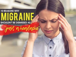 10 Reasons Why Migraine Shouldn’t Be Dismissed As Just A Headache