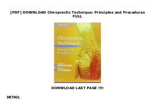 [PDF] DOWNLOAD Chiropractic Technique: Principles and Procedures
FULL
DONWLOAD LAST PAGE !!!!
DETAIL
Download Chiropractic Technique: Principles and Procedures No other book offers a complete guide to chiropractic adjustive techniques! Chiropractic Technique, 3rd Edition makes it easy to understand essential procedures and provides a rationale for their use. Written by Thomas F. Bergmann, DC, FICC, and David H. Peterson, DC, and backed by the latest research studies, this bestseller describes the basic principles needed to evaluate, select, and apply specific adjustive procedures. With a review of chiropractic history, detailed descriptions of joint examination and adjustive techniques for the spine, pelvis, and extremities, and a companion Evolve website with how-to videos, this book is a must-have reference for students and clinicians.Offers over 700 photos and line drawings depicting the correct way to set up and perform adjustive procedures, clarifying concepts, and showing important spinal and muscle anatomy.Includes up-to-date research studies and methods for validating manual therapy.Discusses mechanical principles so you can determine not only which adjustive procedure to use and when, but also why you should choose one approach over another.Organizes content thematically with a discussion of practical anatomy, kinematics, evaluation, and technique for each joint.Covers anatomy and biomechanics in detail, along with adjustive techniques for the spine, extraspinal techniques, and additional techniques for special populations, helping you fully prepare for board examinations.Covers the manipulable lesion as a basis for treating disorders with manual therapy, including chiropractic techniques.Includes content on low-force techniques to help you treat elderly patients and patients who are in acute pain.Includes useful appendices with clinical information as well as interesting historical information, including a feature on practitioners who developed specific techniques.NEW Evolve website with video clips of the author performing all the adjustive procedures in the book.Updated and
expanded content covers new information on joint anatomy and assessment including Newton's laws and fibrocartilage, joint malposition, joint subluxation, history of subluxation/dysfunction, and sacroiliac articulation.A procedure index printed on the inside of the front cover makes it easier to find specific procedures.
 