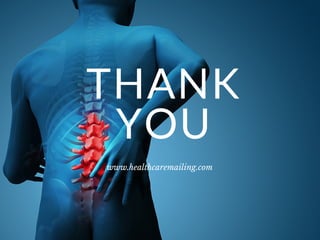 THANK
YOU
www.healthcaremailing.com
 
