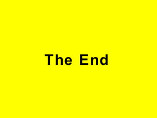 The End
 