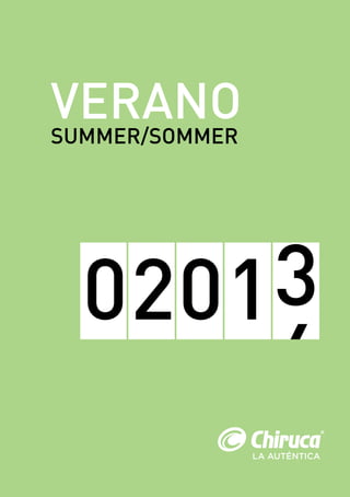 VERANO
SUMMER/SOMMER
4
02013
 