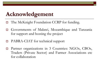 Supporting communities to increase bean productivity through enhanced accessibility to seed of preferred bean varieties and other technologies in Malawi, Mozambique and Tanzania