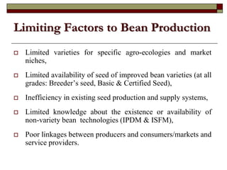 Supporting communities to increase bean productivity through enhanced accessibility to seed of preferred bean varieties and other technologies in Malawi, Mozambique and Tanzania