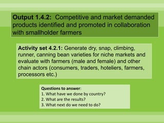Chirwa presentation-2Breeding for Multiple Constraint Resistant, Micronutrient Rich Content and Niche Market Bean Varieties in the light of PABRA Workplans and Milestones