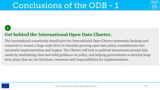 CHIS:	Open	Data	and	Linked	Open	Data	 54	
Conclusions of the ODB - 1
 