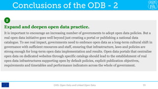 CHIS:	Open	Data	and	Linked	Open	Data	 55	
Conclusions of the ODB - 2
 