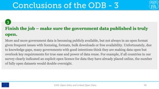 CHIS:	Open	Data	and	Linked	Open	Data	 56	
Conclusions of the ODB - 3
 