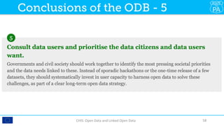 CHIS:	Open	Data	and	Linked	Open	Data	 58	
Conclusions of the ODB - 5
 