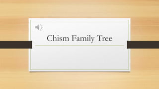 Chism Family Tree

 