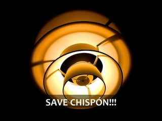 SAVE CHISPÓN!!! 