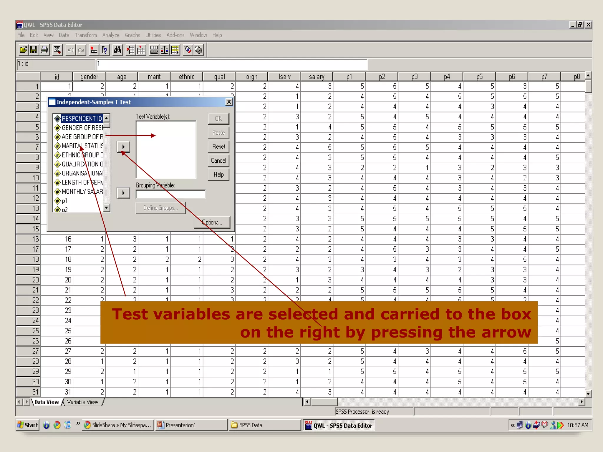 Test variables are selected and carried to the box
on the right by pressing the arrow
 