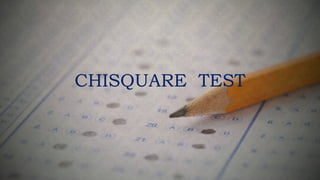CHISQUARE TEST
 