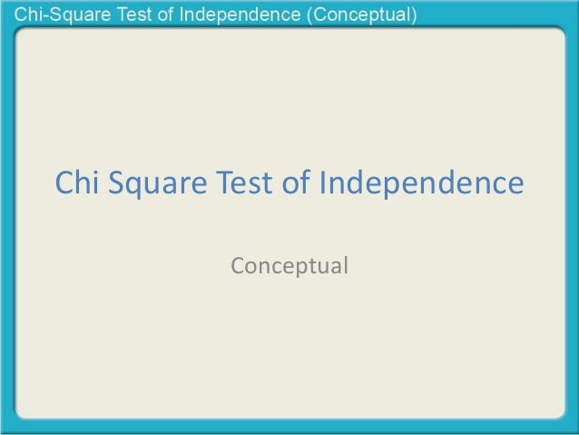 Chi Square Test Of Independence