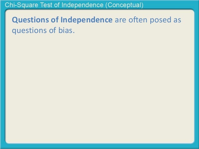 Chi Square Test Of Independence