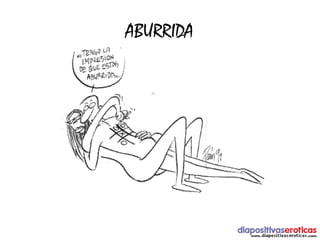 ABURRIDA
 