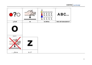 CHISTES mariluislgf
3
-¿Cuál es la última letra del abecedario?
-La ‘o’.
-…¿No es la ‘z’?
 