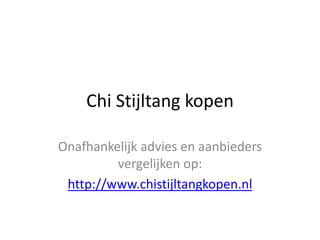 Chi Stijltang kopen

Onafhankelijk advies en aanbieders
         vergelijken op:
 http://www.chistijltangkopen.nl
 