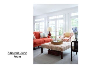 Adjacent Living
Room
 