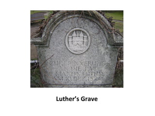 Luther’s Grave 