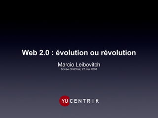 Web 2.0 : évolution ou révolution ,[object Object],[object Object]