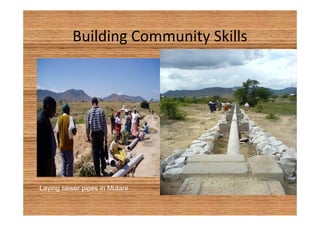 Building Community Skills 
Laying sewer pipes in Mutare 
 