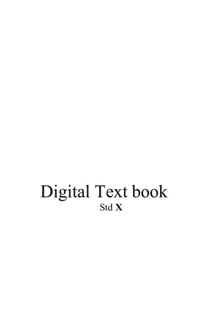 Digital Text book 
Std X 
 