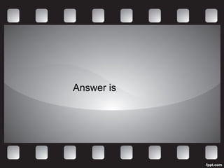 Answer is 
