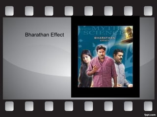 Bharathan Effect 