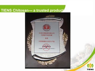 TIENS Chitosan--- a trusted product
 