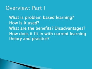 Problem Based Learning: Classroom Inquiry for Critical Thinking | PPT