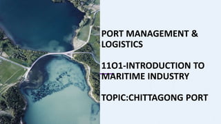 Chittagong port | PPTX