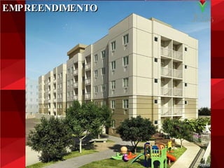 EMPREENDIMENTO 