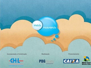 Incorporação e Construção Realização Financiamento 