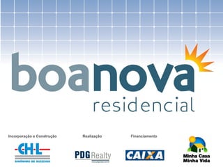 Incorporação e Construção Realização Financiamento 